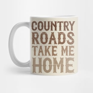 Country Roads Take Me Home Mug